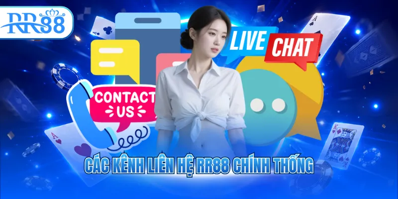 Các kênh liên hệ RR88 chính thống