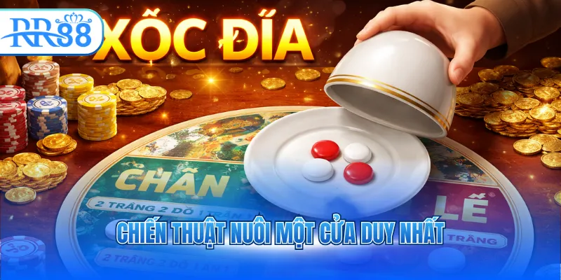 Chiến thuật nuôi một cửa duy nhất
