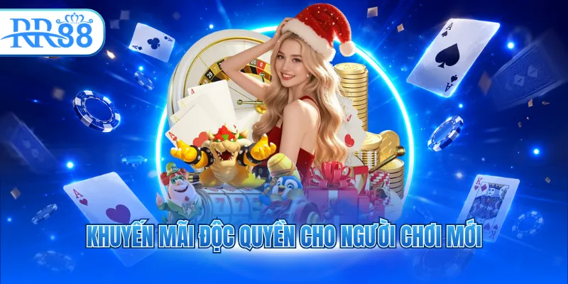 Khuyến mãi độc quyền cho người chơi mới