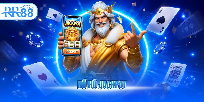 Nổ Hũ Jackpot
