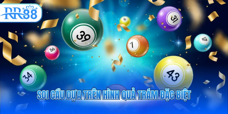 Soi cầu dựa trên hình quả trám đặc biệt