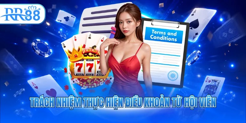 Trách nhiệm thực hiện điều khoản từ hội viên
