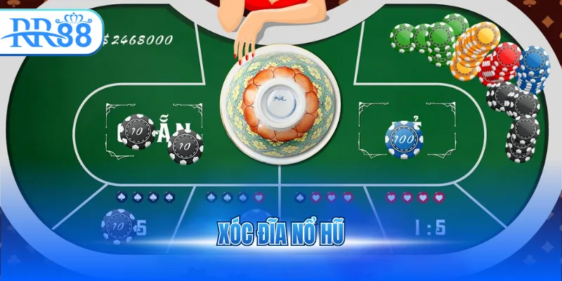 xóc đĩa nổ hũ